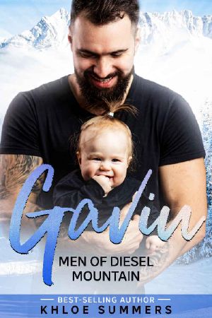 Gavin · Men of Diesel Mountain · (A steamy, curvy girl, mountain man, secret baby romance)