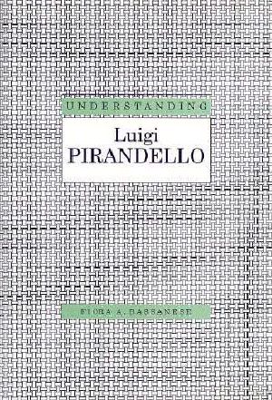 Understanding Luigi Parandello