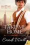 Take Me Home · Home Is Where the Heat Is, Book 3