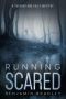 Running Scared (Shepard & Kelly Mysteries Book 3)