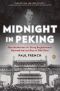 Midnight in Peking · How the Murder of a Young Englishwoman Haunted the Last Days of Old China