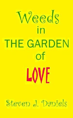 Weeds in the Garden of Love