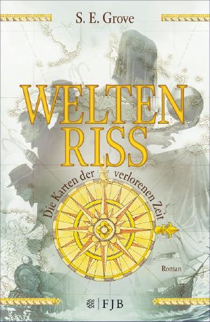 Weltenriss · Die Karten der verlorenen Zeit, Roman