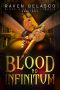 Blood Ad Infinitum (Blood & Ancient Scrolls Book 3)