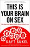 This Is Your Brain on Sex