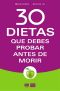 30 dietas que debes probar antes de morir