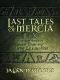 Last Tales of Mercia