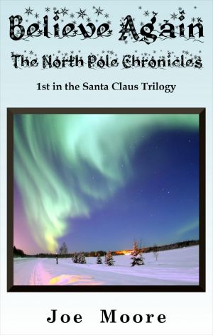 Believe Again, the North Pole Chronicles