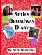 Seth's Broadway Diary, Volume 1 · Part 1