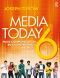 Media Today · Mass Communication in a Converging World