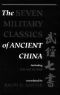 The Seven Military Classics of Ancient China