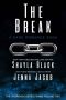 The Break (Unbroken: Raine Falling Book 2)