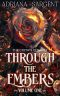 Through the Embers: Volume One: An enthralling fantasy lesfic erotica novel (The Crown Quartet Series Book 1)