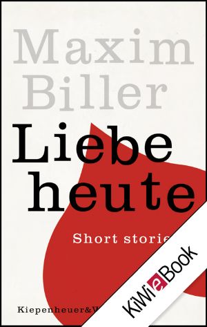 Liebe heute · Shortstories