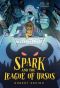 Spark and the League of Ursus, A Novel