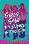 Girls Save the World in This One