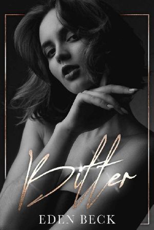 Bitter: A Dark High School Bully Romance (Wicked Brotherhood Book 1)