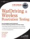 WarDriving and Wireless Penetration Testing