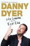 The World According to Danny Dyer · Life Lessons From the East End