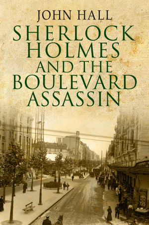 Sherlock Holmes and the Boulevard Assassin