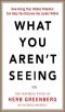 What You Aren't Seeing