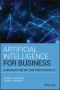 Artificial Intelligence for Business, A Roadmap for Getting Started with AI