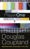 Player One · What Is to Become of Us