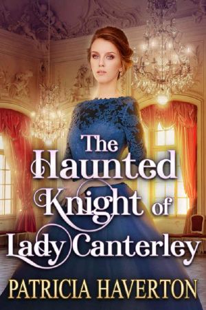 The Haunted Knight of Lady Canterley