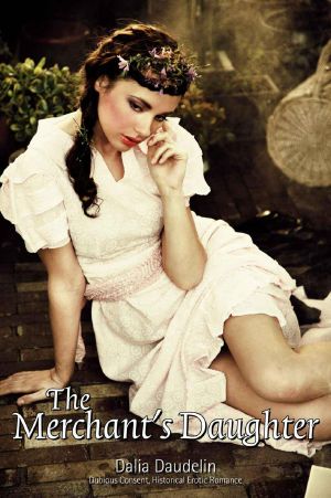 The Merchant's Daughter · Dubious Consent, Historical Erotic Romance