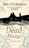 The Dead House
