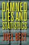 Damned Lies and Statistics