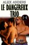 Le Dangereux Trio 1-4 · Tabou Mmf Bisexuel