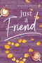 Just a Friend · Small Town Stories Novella #3