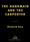 The Handmaid and the Carpenter