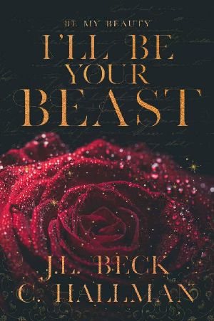 I'll Be Your Beast: A Shifter Romance