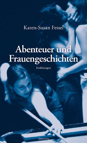 Abenteuer und Frauengeschichten