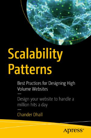 Scalability Patterns, Best Practices for Designing High Volume Websites