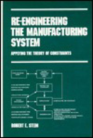 Re-Engineering the Manufacturing System