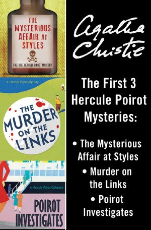 Hercule Poirot Bundle · the Mysterious Affair at Styles, Murder on the Links, and Poirot Investigates