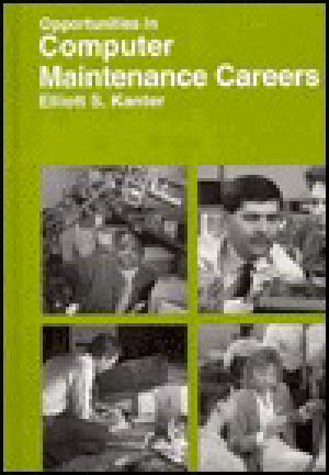 Opportunities in Computer Maintenance Careers