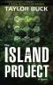 The Island Project · A Thriller