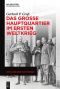 Das große Hauptquartier im Ersten Weltkrieg