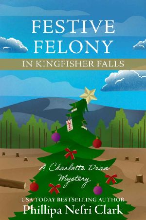 Festive Felony in Kingfisher Falls: Small Town Christmas Bookshop Mystery