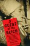 A Guest of the Reich, The Story of American Heiress Gertrude Legendre's Dramatic Captivity and Escape from Nazi Germany