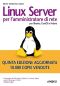 Linux server per l'amministratore di rete · per Ubuntu, CentOS e Fedora