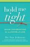 Hold Me Tight · Seven Conversations for a Lifetime of Love