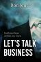 Let’s Talk Business