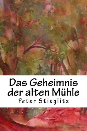 Das Geheimnis der alten Mühle