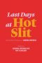 Last Days at Hot Slit · The Radical Feminism of Andrea Dworkin