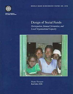 Design of Social Funds · Participation, Demand Orientation, and Local Organizational Capacity